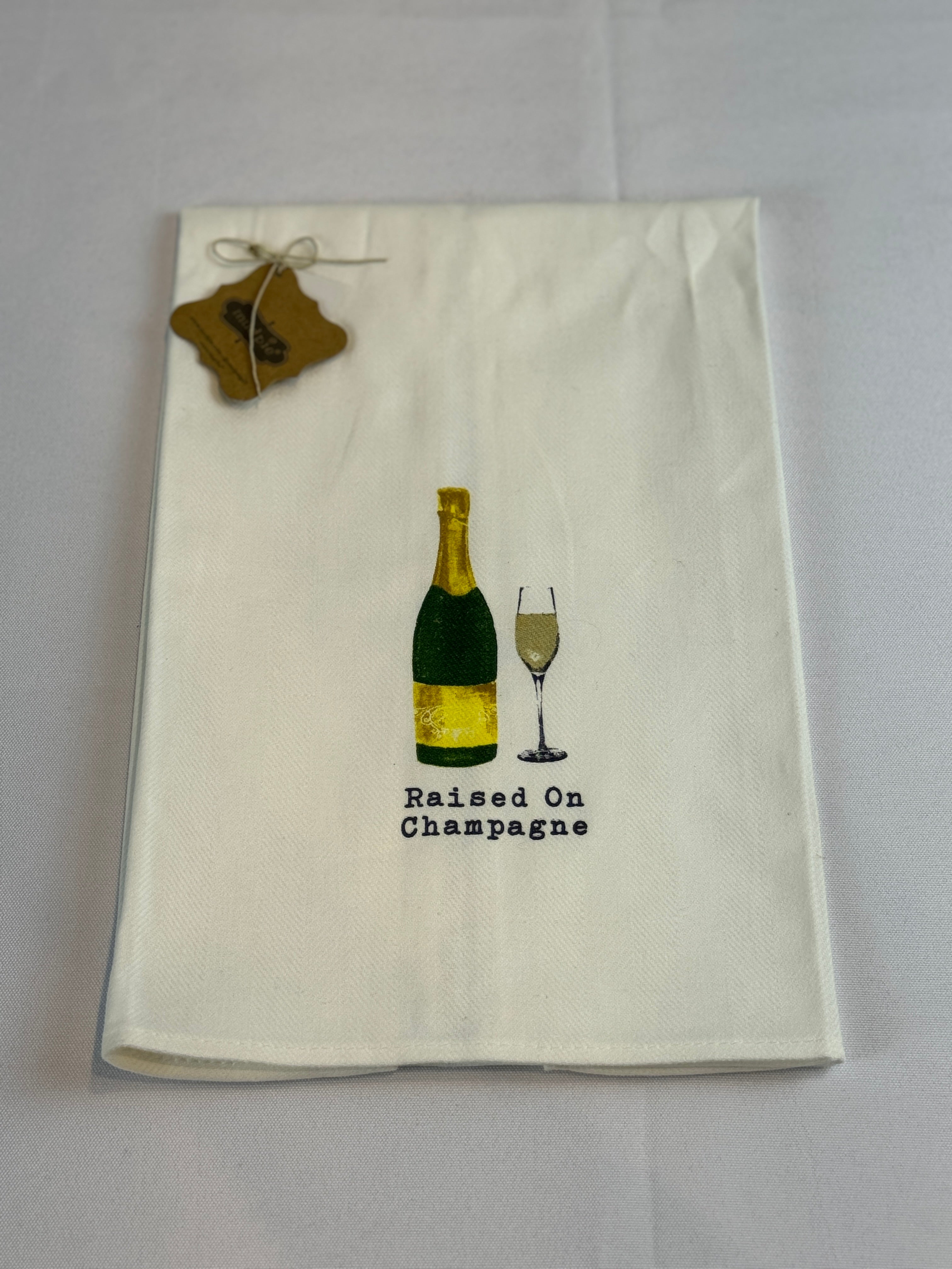 "Raised on Champagne" Kitchen or Bar Towel by Mudpie